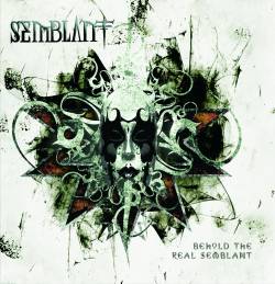 Semblant : Behold the Real Semblant